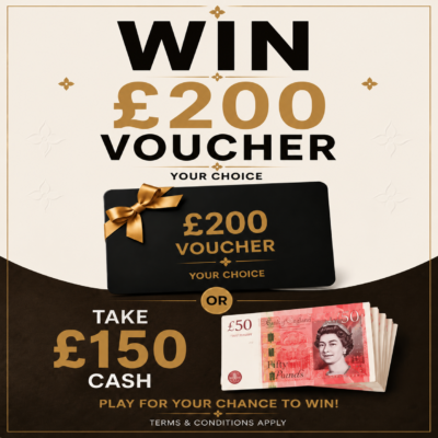 £200 Voucher of your choice or £150 Tax Free Cash